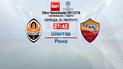 Шахтар - Рома - 2:1. Онлайн-трансляція матчу Ліги чемпіонів